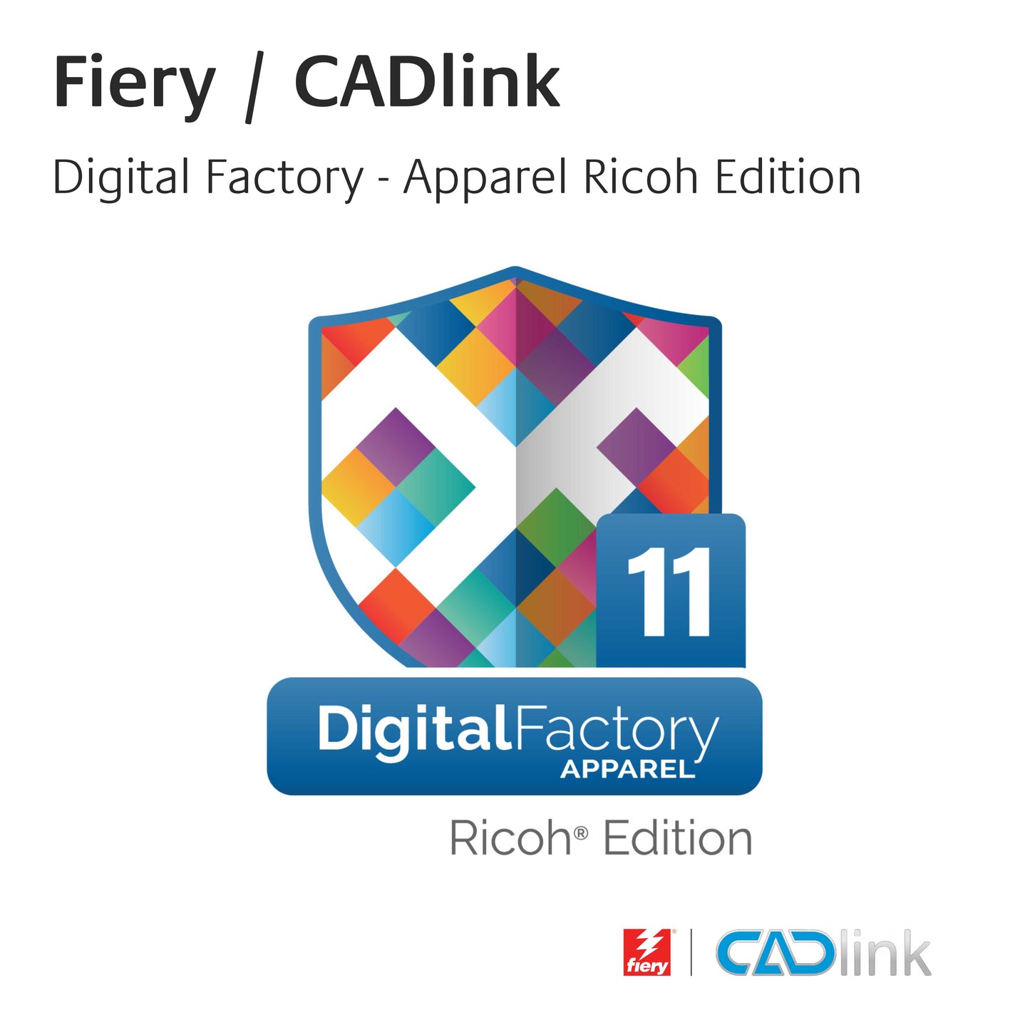 Fiery CADlink Digital Factory 11 - Apparel Production Edition (Ricoh Edition)