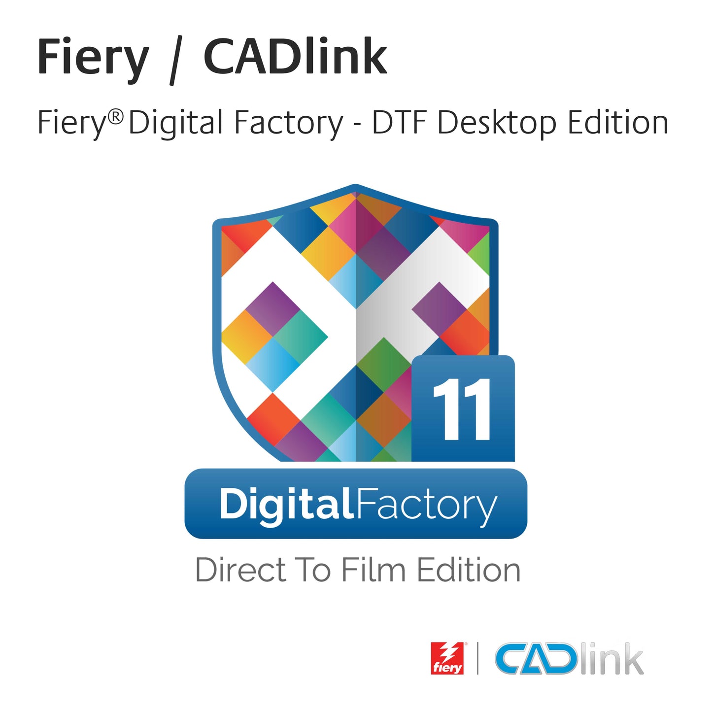 Fiery CADlink Digital Factory 11 - Direct to Film Desktop Edition