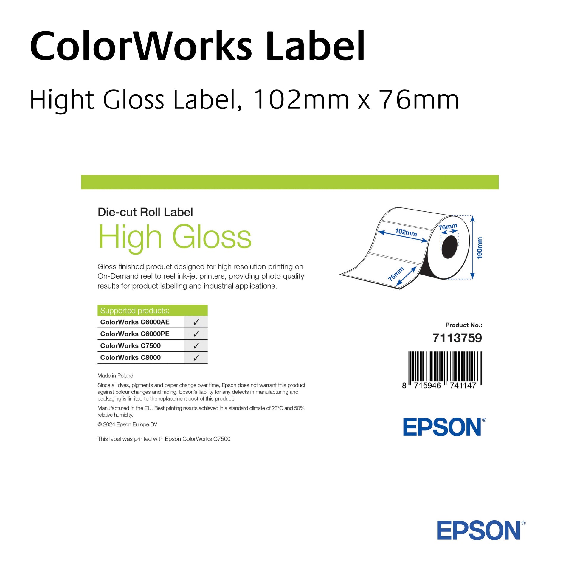 7113759 - High Gloss Label, Die-Cut Roll, 102mm x 76mm, 1570 Labels