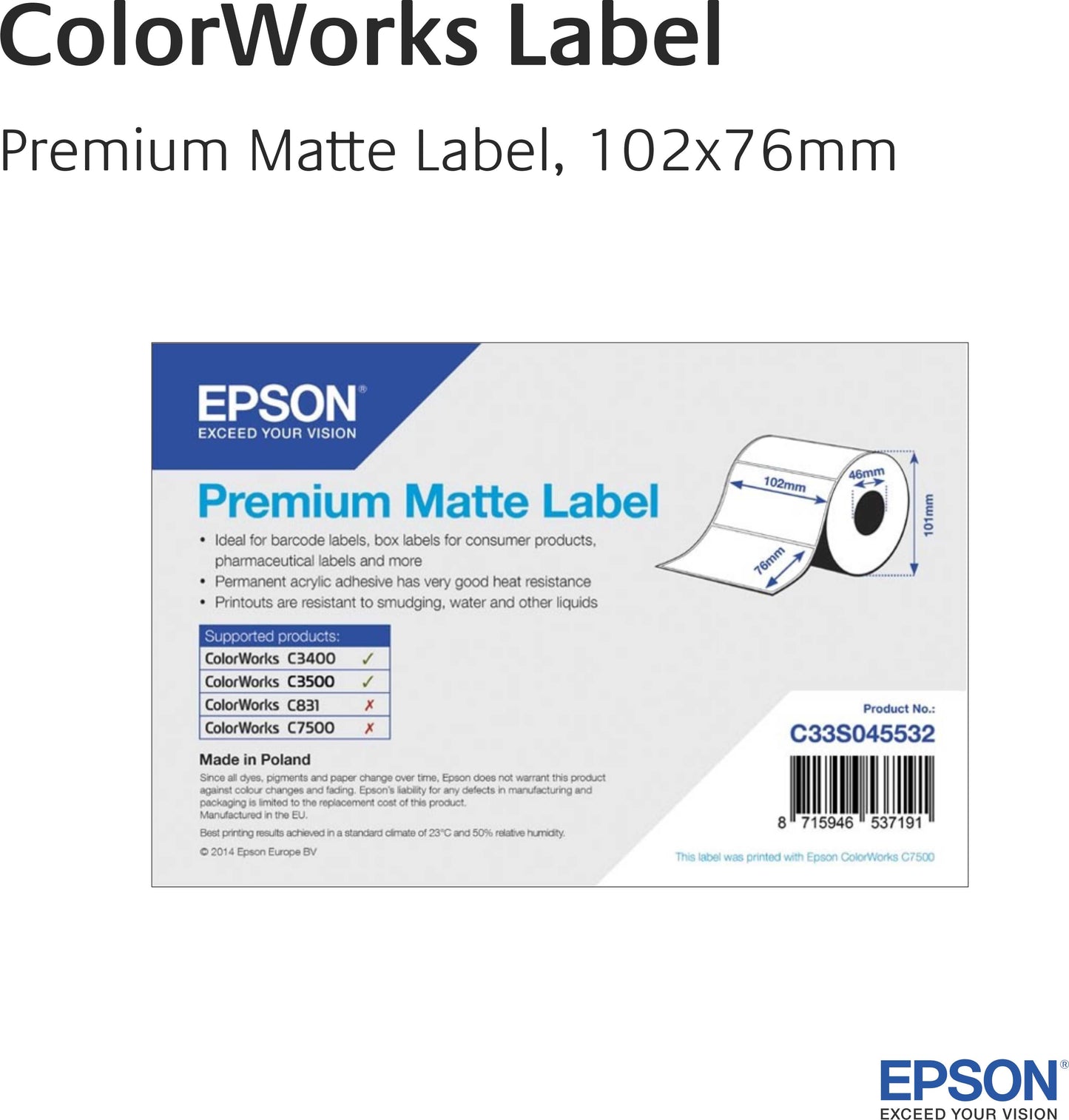 ColorWorks - Premium Matt Label - C33S045532 - 102mm x 76mm